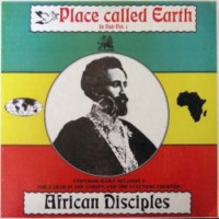 african-disciples_place-called-earth-in-dub-vol-1