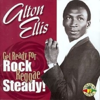 alton-ellis_get-ready-for-rock-reggae-steady