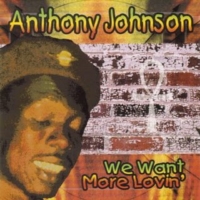 anthony-johnson_we-want-more-lovin