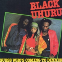 black-uhuru_guess-who's-coming-to-dinner