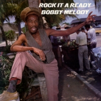 bobby-melody_rock-it-already