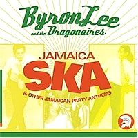 byron-lee-&-the-dragonaires_jamaica-ska-&-other-jamaican-party-anthems
