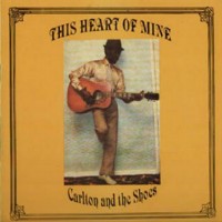 carlton-&-the-shoes_this-heart-of-mine