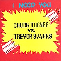 chuck-turner-vs-trevor-sparks_i-need-you