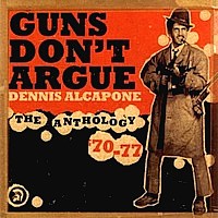 dennis-alcapone_guns-don't-argue_the-anthology-70-77