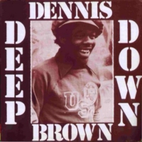 dennis-brown_deep-down