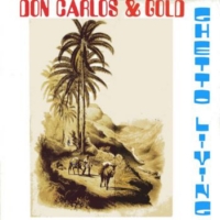 don-carlos-&-gold_ghetto-living