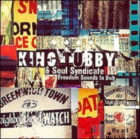 king-tubby-&-soul-syndicate_freedom-sounds-in-dub