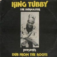 king-tubby_dub-from-the-roots