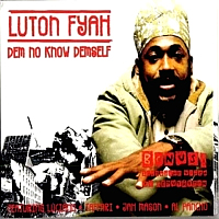 lutan-fyah_dem-no-know-demself