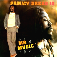 sammy-dread_sammy-dread-is-mr-music