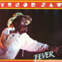 tenor-saw_fever