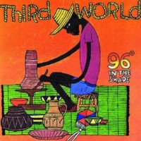 third-world_96-degrees-in-the-shade