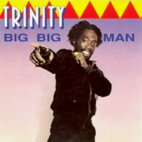trinity_big-big-man