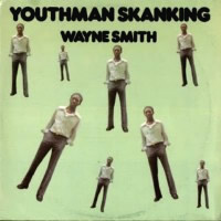 wayne-smith_youthman-skanking